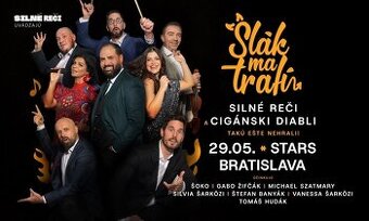 Slák ma trafí Silné reči a Cigánski diabli