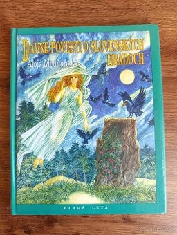 Dávne povesti o slovenských hradoch