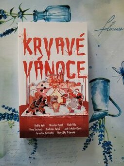 Krvavé Vánoce : sborník povídek věnovaných času vánočnímu