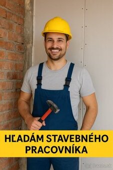 Hľadám Murára / Sadrokartonistu / Majstra