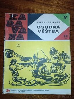 Karavana 55 – Karel Sellner: Osudná věstba (1972)