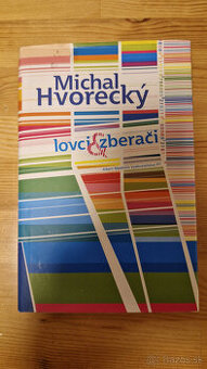 Predam knihu Michal Hvorecký - Lovci & Zberači
