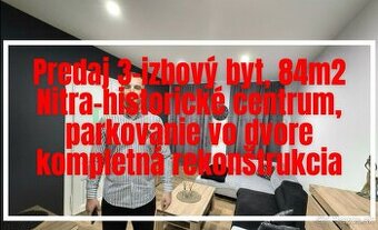 Predaj 3 izbový byt,84 m2,Nitra-centrum,vlastné parkovanie
