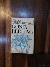Selma Lagerlofová - Gosta Berling a Cisár z Portugálie a iné