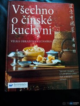 Kniha Všechno o čínské kuchyni 219 Kč (9 €) i na Slovensko