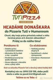 Hľadáme donáškara do Pizzerie Tuti v Humennom
