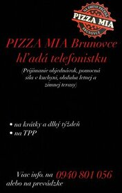 Hľadáme telefonistku Pizza Mia Brunovce