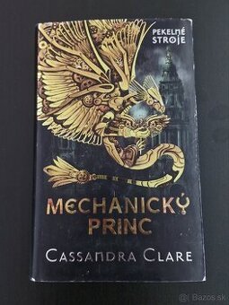 Kniha Mechanický princ - Cassandra Clare - Pekelné stroje 2