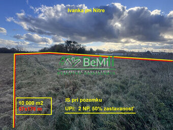 Stavebný developerský pozemok 10000 m2 - Ivanka pri Nitre