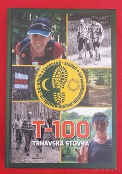 Ctibor Páchnik: T-100   Trnavská stovka.