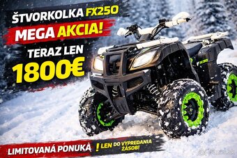 Mega akcia-Atv štvorkolka Fx 250