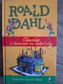 Charlie a továreň na čokoládu - Ronald Dahl