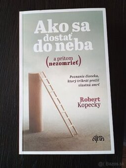 Ako sa dostať do neba...