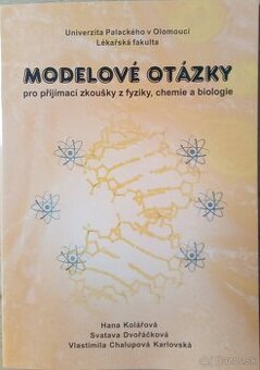 Modelové Otázky pro přijímaci zkoušky z fyziky, chemie a bio