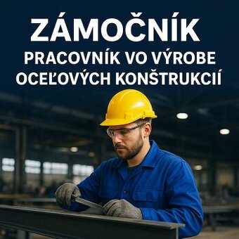 Zámočník - výroba oceľových konštrukcií