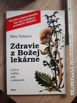 ZDRAVIE Z BOŽEJ LEKÁRNE Mária Trebenová