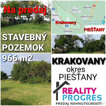 STAVEBNÝ POZEMOK 966 m2 KRAKOVANY - PIEŠŤANY + UPI VOĽNÝ