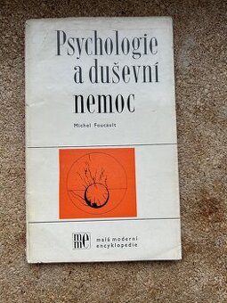 Michel Foucault : Psychologie a duševní nemoc