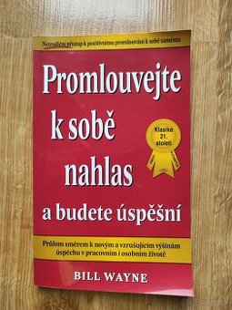 Bill Wayne - Promlouvejte k sobě nahlas a budete úspěšní