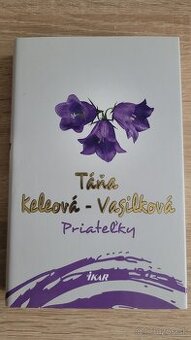 Priateľky Táňa Keleová-Vasilková