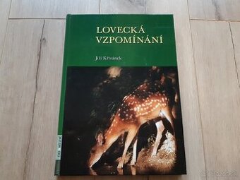 Jiří Křivánek- LOVECKÁ VZPOMÍNANÍ