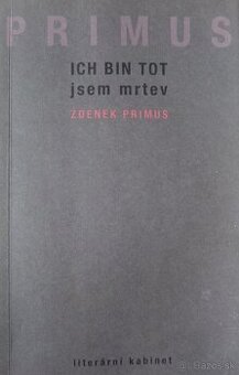 Jsem mrtev - dvojjazyčná česko nemecká kniha