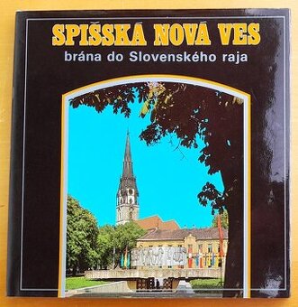 Spišská Nová Ves brána do Slovenského raja