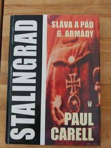 Predam knihu Stalingrad, Slava a pad 6.armady, Paul Carell