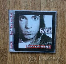 Prodám  CD Eamon - I Dont Want You Back