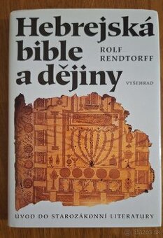 Rolf Rentdorf - Hebrejská bible a dějiny