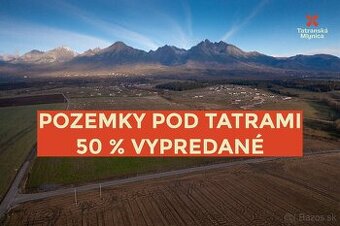 Lukratívne pozemky pod Vysokými Tatrami (50 % vypredané)