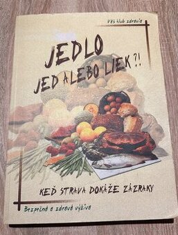 Jedlo, jed alebo liek ? 2002