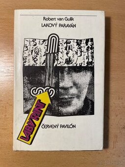 Robert van Gulik - Lakový paraván + Červený pavilón