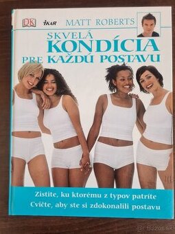 Skvelá kondícia pre každú postavu