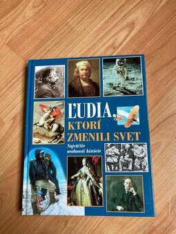 Ľudia, ktorí zmenili svet
