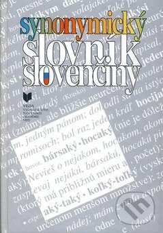 Predám Synonymický slovník slovenčiny (ako nový)