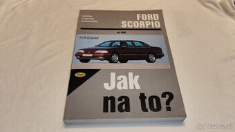 Ford Scorpio - příručka na opravy a údržbu - manuál