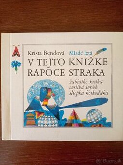 V tejto knižke rapoce straka (Krista Bendová)