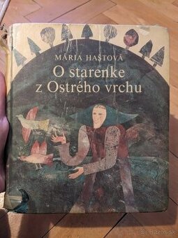 Haštova, O starenke z Ostrého vrchu