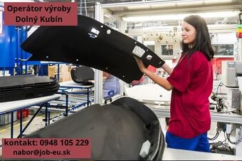 DOLNÝ KUBÍN - operátor výroby