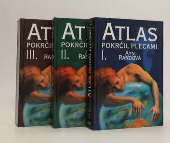 Ayn Rand - ATLAS POKRČIL PLECAMI I.-III. - rezervované