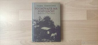 Isabel Fonsecova - Pochovajte ma postojačky