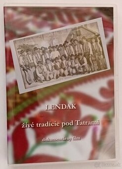 LENDAK - živé tradície pod Tatrami