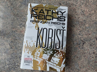 Korisť - Kathy Reichs Brendan Reichs