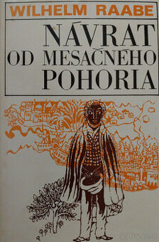 Predám knihu Wilhelm Raabe – Návrat od mesačného pohoria, 19