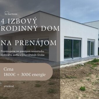 Prenájom 4-izbový dom Chorvátsky Grob
