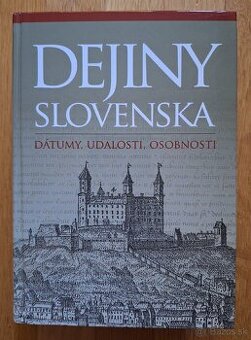 Dejiny Slovenska - datumy, udalosti, osobnosti