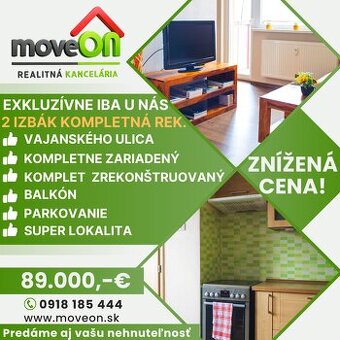 MOVEON ponúka EXKLUZÍVNE 2 izbový ZNÍŽENÁ CENA