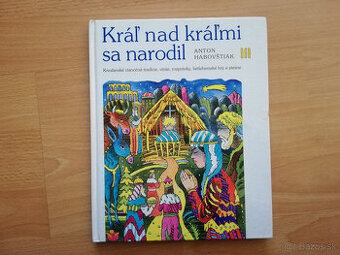 Kráľ nad kráľmi sa narodil