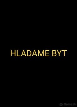 Hľadáme do prenájmu byt na Brezovej pod Bradlom